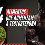 Alimentos que ajudam a aumentar a testosterona